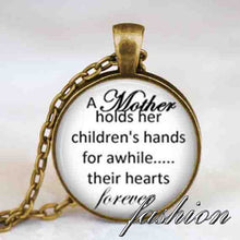 Mother child quote necklace , Mother holds her childrens hands jewelry, mot