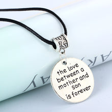 Love Between Mother and Son is Forever Necklace Family Jewelry Round Charm