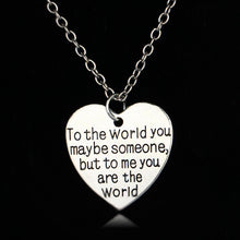 Bespmosp 24PCS/Lot Wholesale"To The World You May Be Someone But To Me You