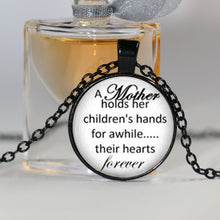 Mother child necklace quote, mother has her children's hands jewelry, mothe
