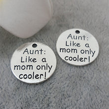 20pcs/lot 18mm DIY Charms AUNT: Like a mom only cooler  Alloy Charm Pendant