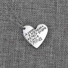 It Takes A Big Heart To Help Shape Little Minds New Simple Jewelry Pendants