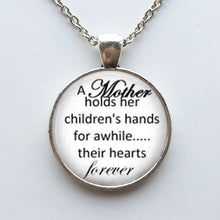 Mother child necklace quote, mother has her children's hands jewelry, mothe