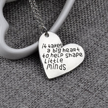 It Takes A Big Heart To Help Shape Little Minds New Simple Jewelry Pendants