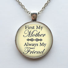 First My Mother Always My Friend   Gift for Mom or Mother   Mother's Day