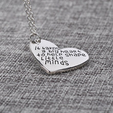 It Takes A Big Heart To Help Shape Little Minds New Simple Jewelry Pendants