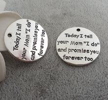 50pcs/lot 25mm lettering Today I tell your Mom "I do" and Promise you forev