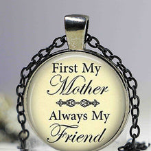 First My Mother Always My Friend   Gift for Mom or Mother   Mother's Day